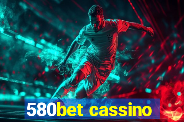 580bet cassino